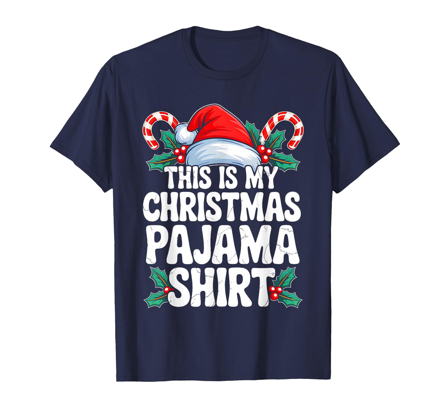 This is My Christmas Pajama Shirt Funny Xmas PJs Men Women T-Shirt