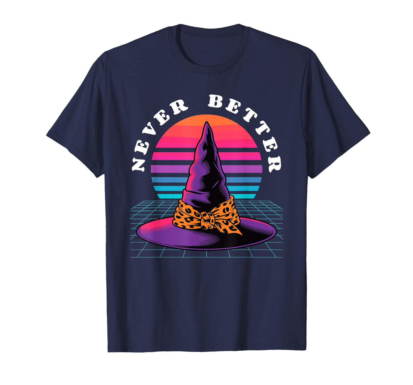 Halloween Never Better Synthwave Witch Hat T-Shirt