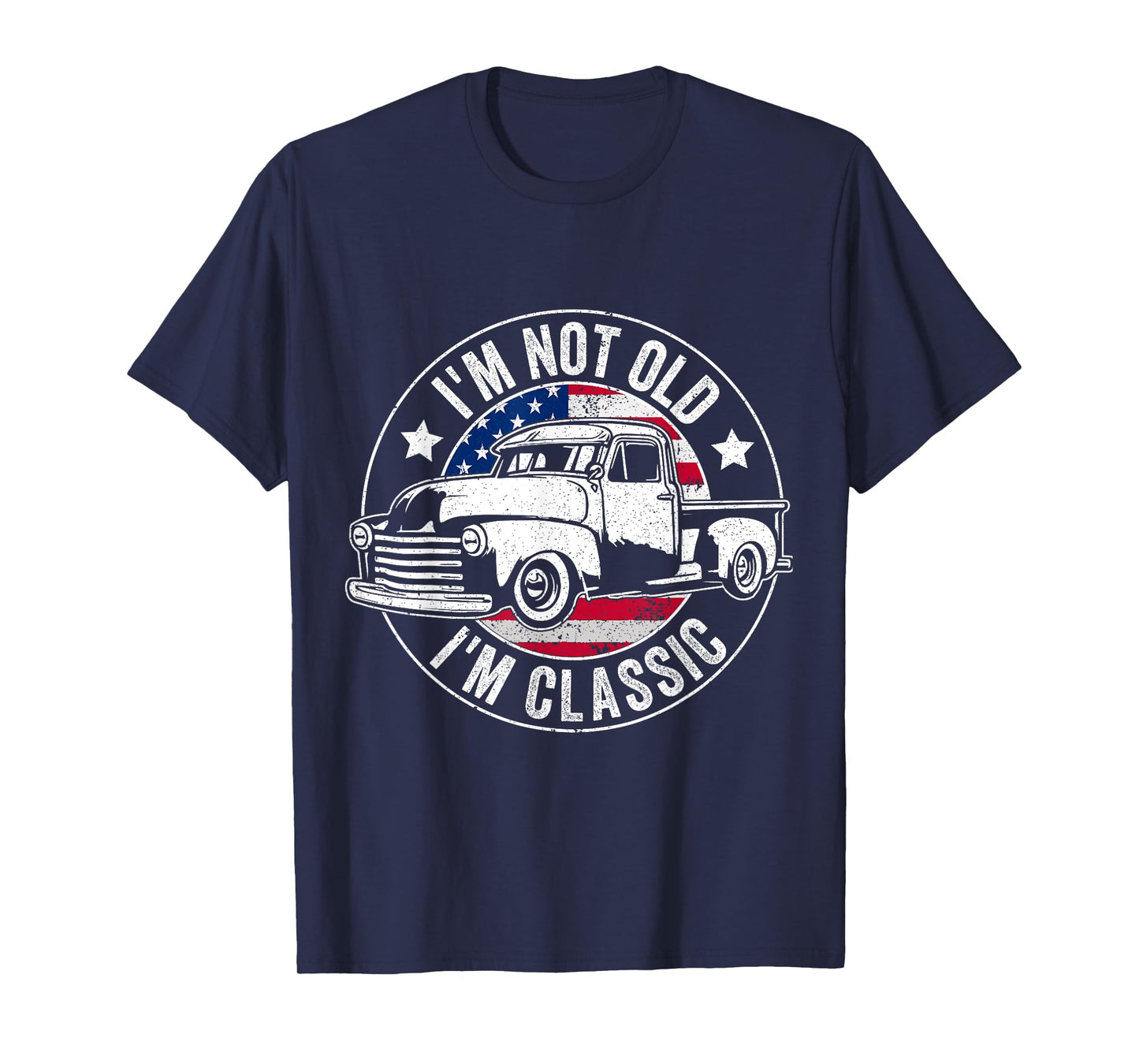I'm Not Old I'm Classic Funny Car Vintage T-Shirt