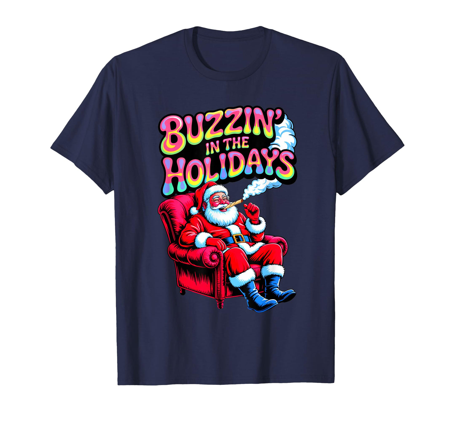Psychedelic High Santa Buzzing in Holidays Christmas Weed T-Shirt