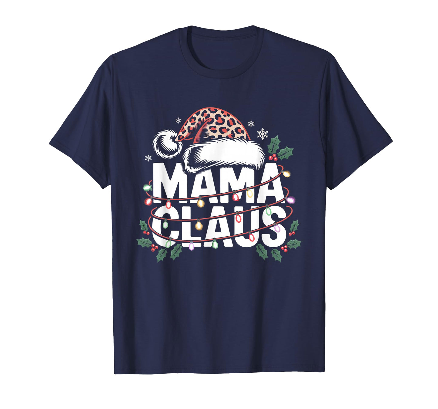 Mama Claus Leopard Santa Hat Christmas Lights Women Mom T-Shirt