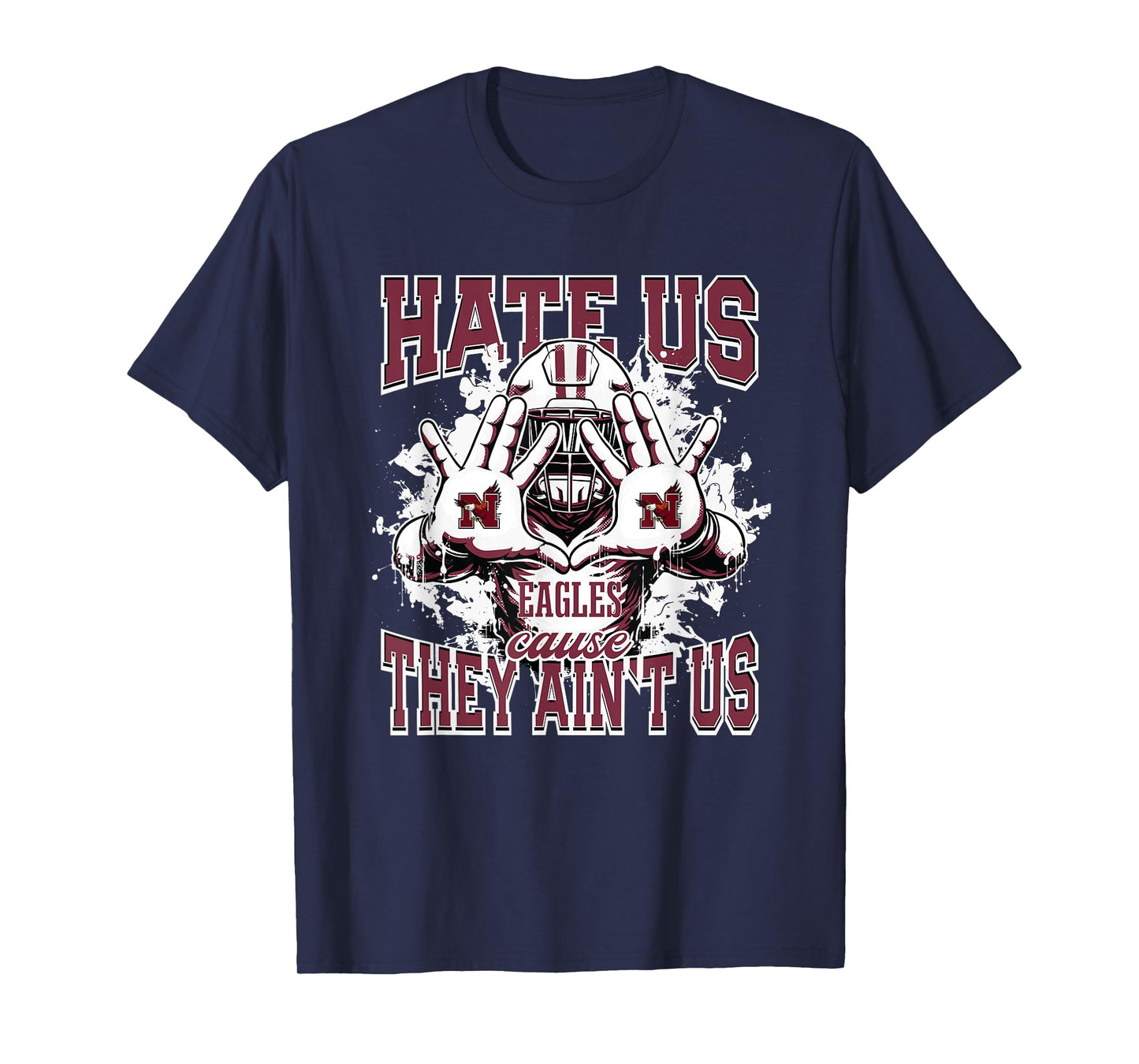 Niceville Eagles Logo Hate Us Cause They Ain't HS T-Shirt