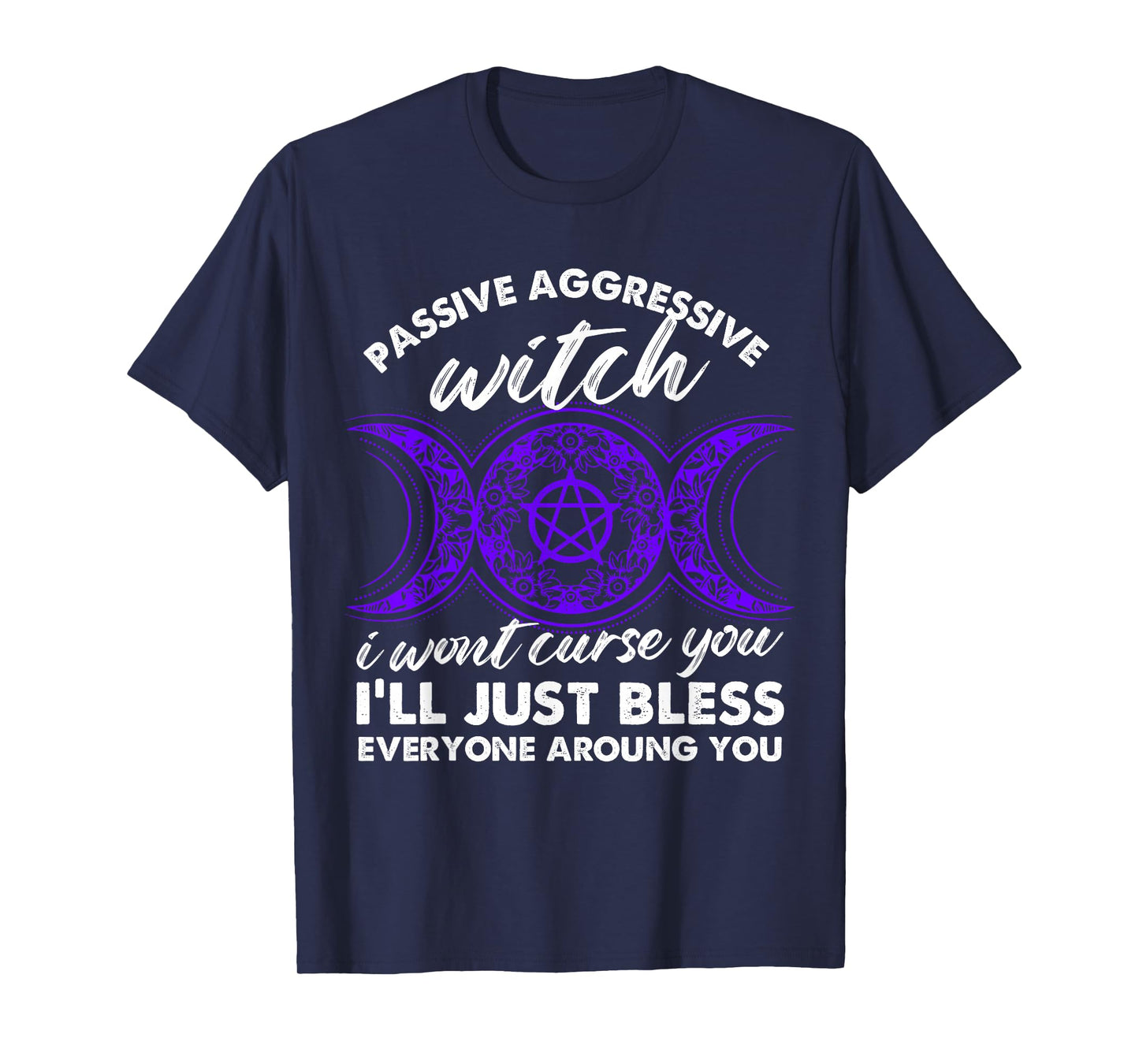 Passive Aggressive Witch Design T-Shirt