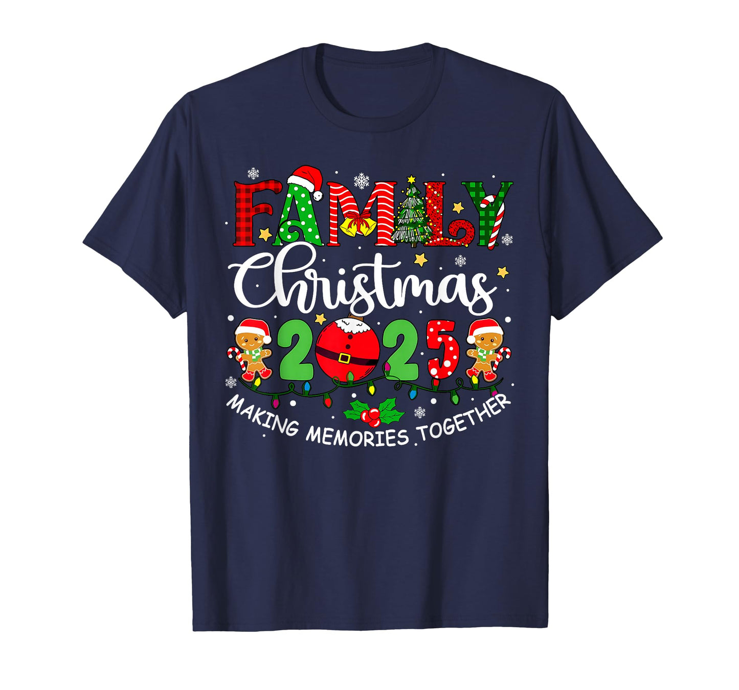 Making Memories Together Family Christmas 2025 Xmas Matching T-Shirt