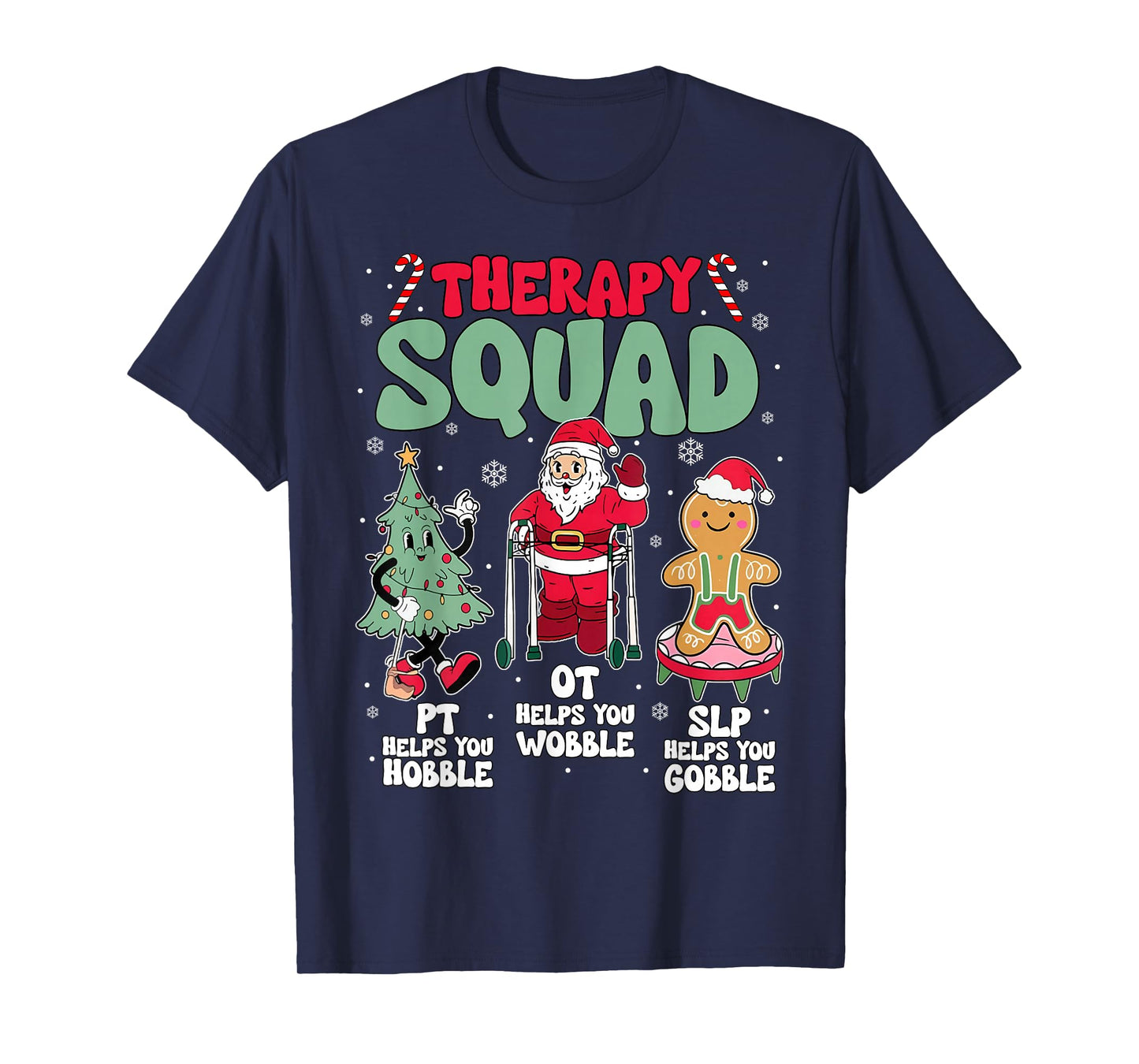 Therapy Squad SLP OT PT Santa Christmas Speech Physical Men T-Shirt