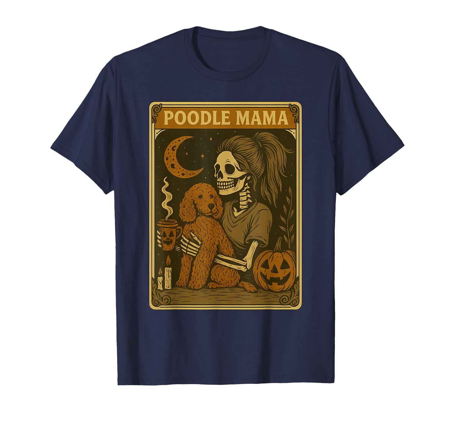 Vintage Poodle Mama Tarot Card Witch Skeleton Pet Lover T-Shirt