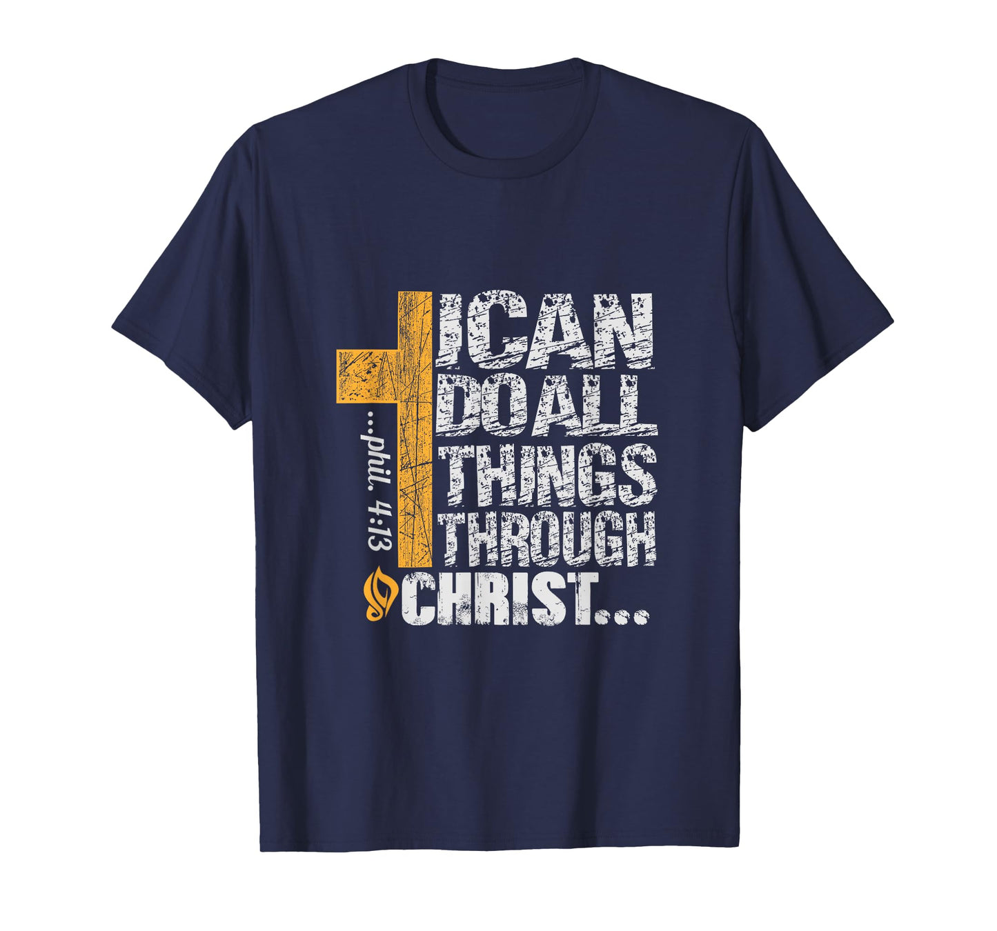 I can do all things through Christ T-Shirt