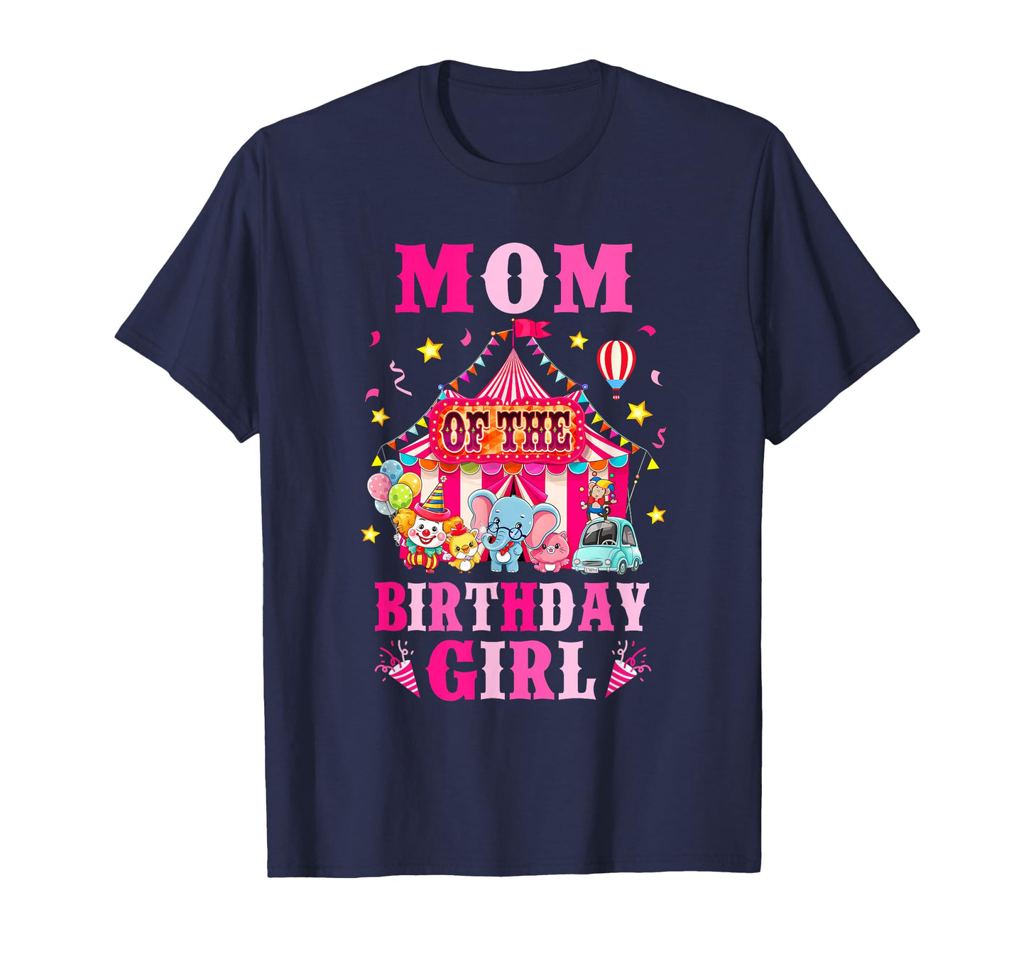 Mom Of The Birthday Girl Circus Carnival Family Party T-Shirt