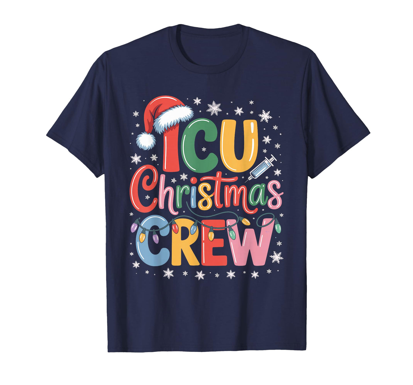 ICU Christmas Crew ICU Nurse Critical Care Xmas Nursing T-Shirt
