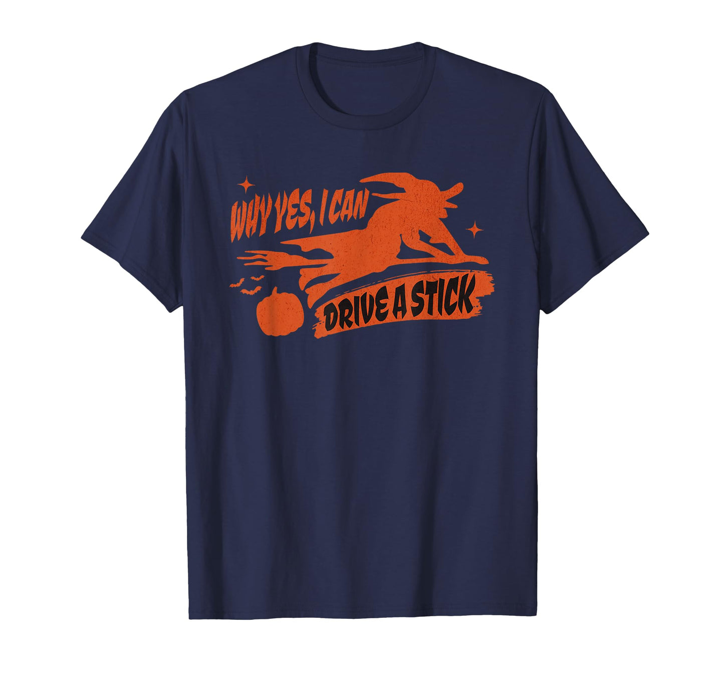Why Yes I Can Drive A Stick Men Women Girls Halloween Witch T-Shirt