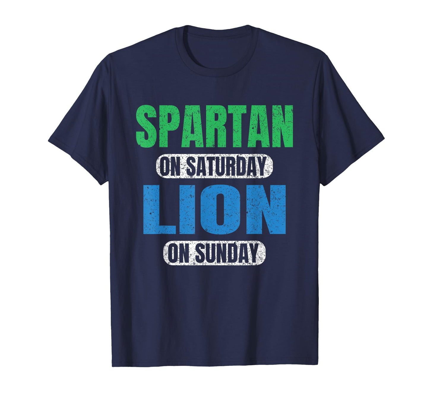 Spartan on Saturday Lion on Sunday Motivation Funny Vintage T-Shirt