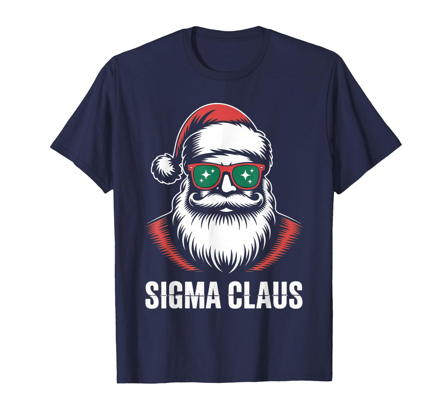 Sigma Claus Santa Fans Funny Holiday Vibes Christmas Fashion T-Shirt