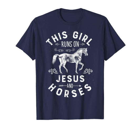 This Girl Runs On Jesus And Horses Horse Riding Equestrian T-Shirt