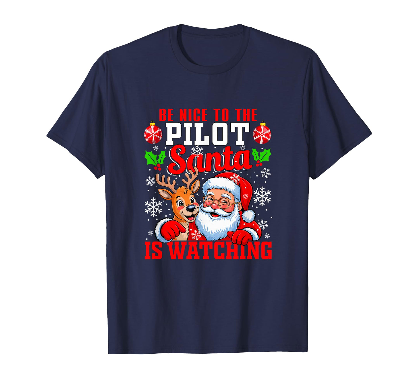 Funny Sarcastic Nice to Pilot Santa is Watching Xmas T-Shirt