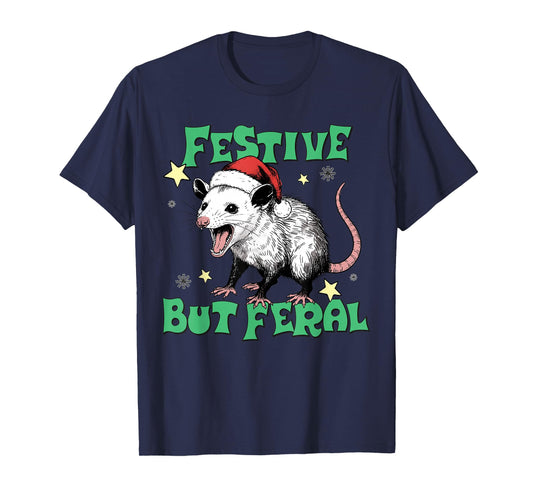 Festive But Feral Possum Design Christmas Humor T-Shirt