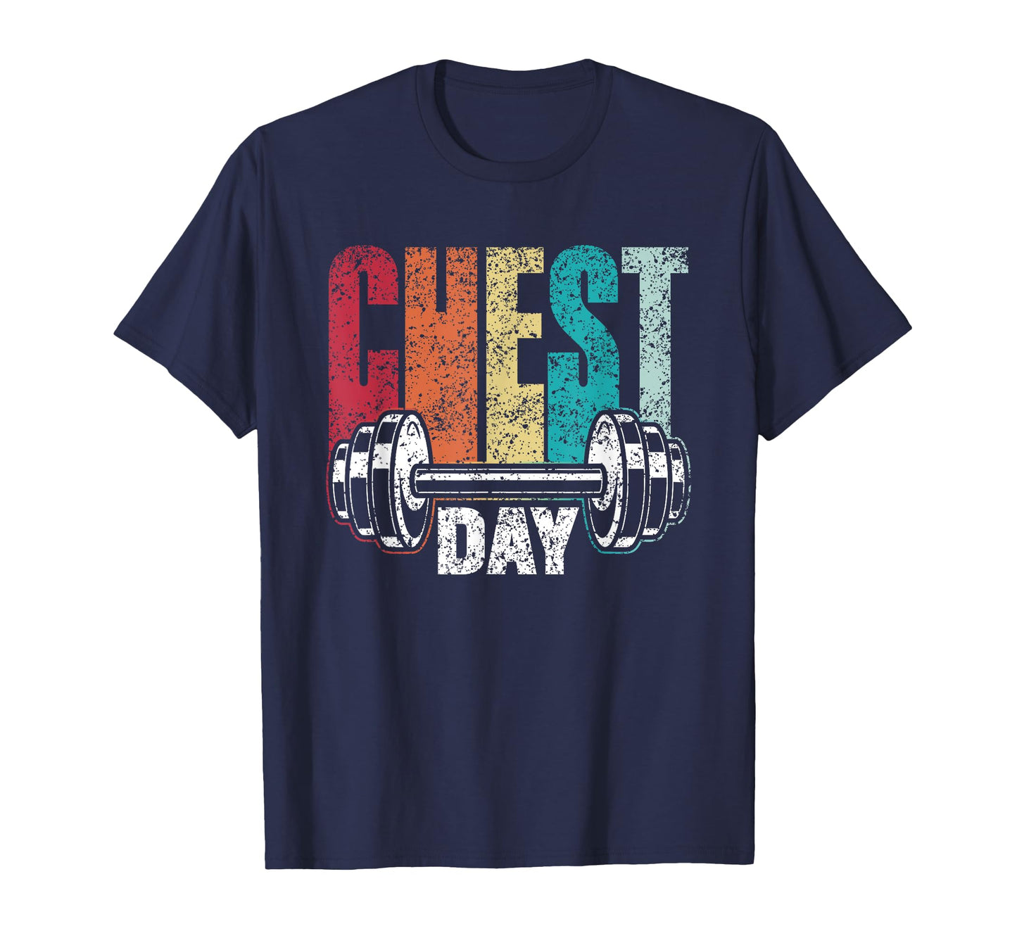 Chest Day Workout Weightlifting Gym Bodybuilding Chest Day T-Shirt