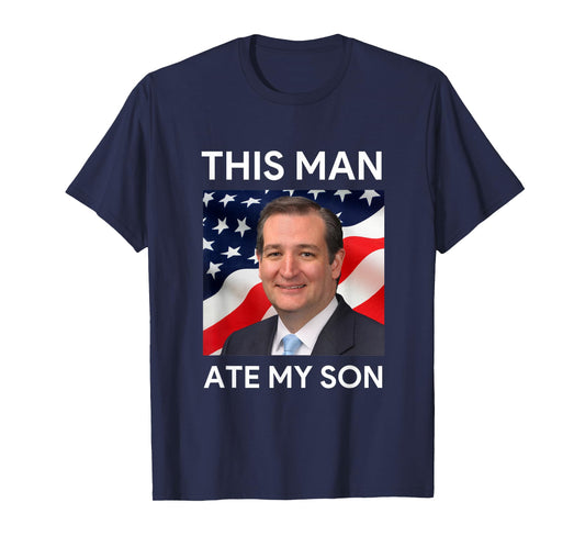 This Man Ate My Son T-Shirt