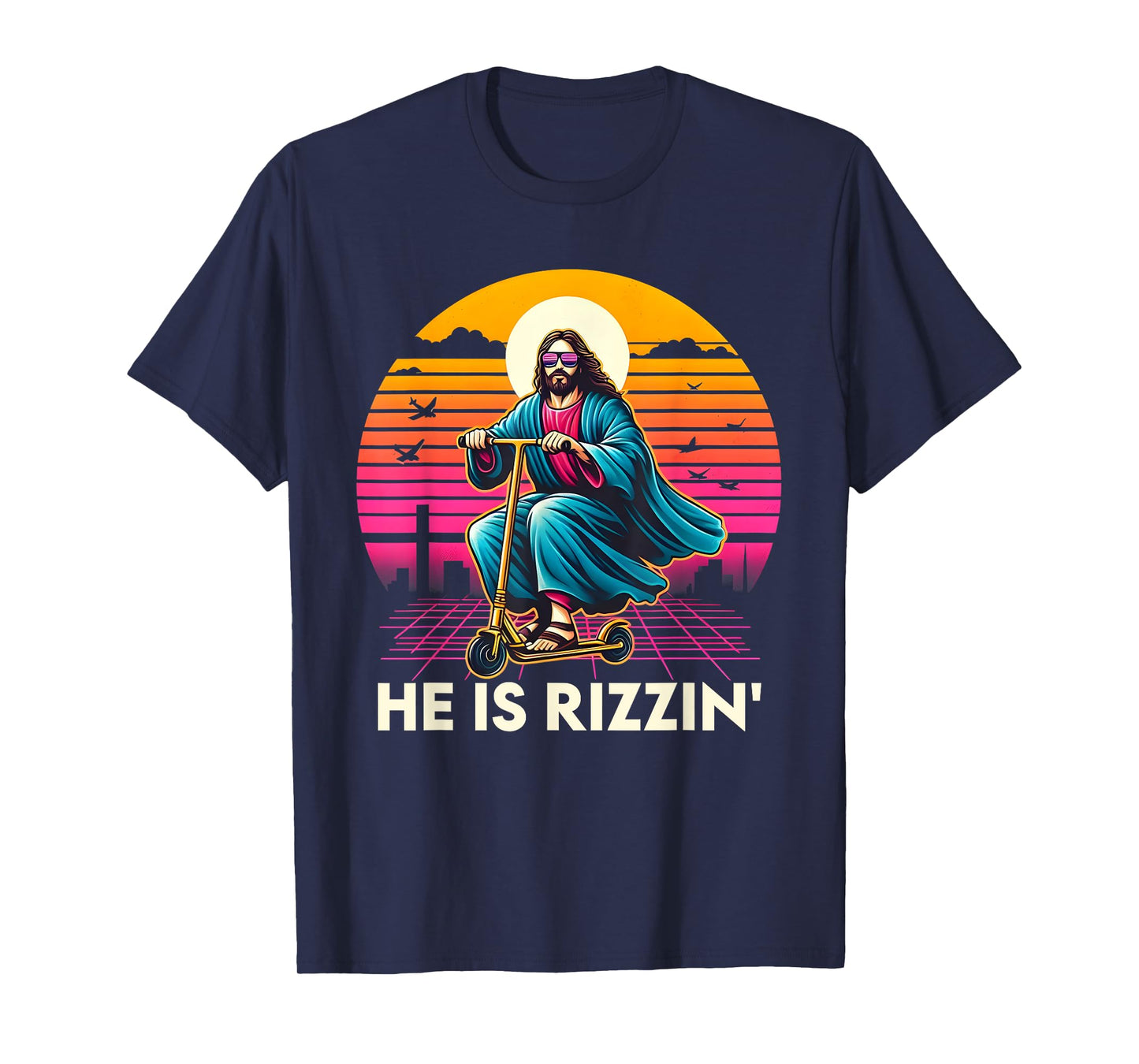 He Is Rizzen Jesus Is Rizzen Cool Jesus Jesus Has Rizzen T-Shirt