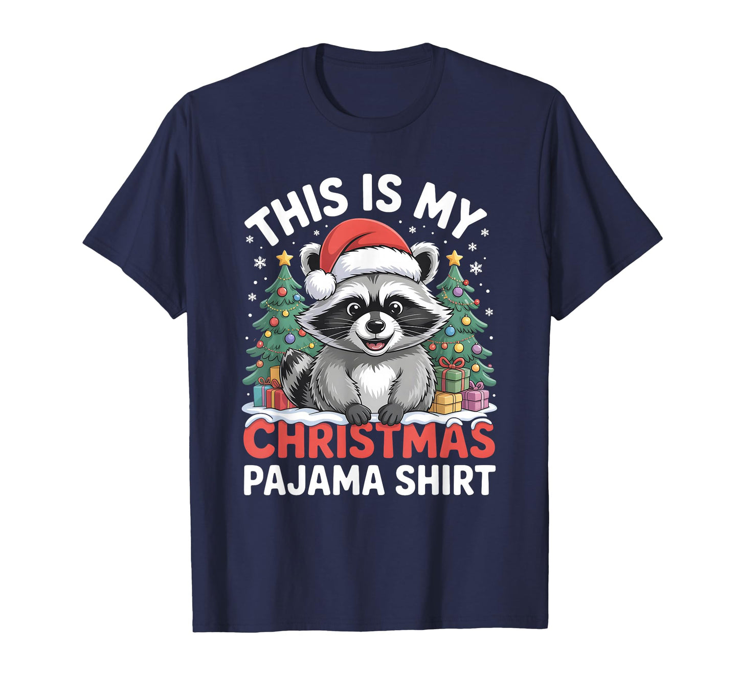 This is My Christmas Pajama Raccoon T-Shirt