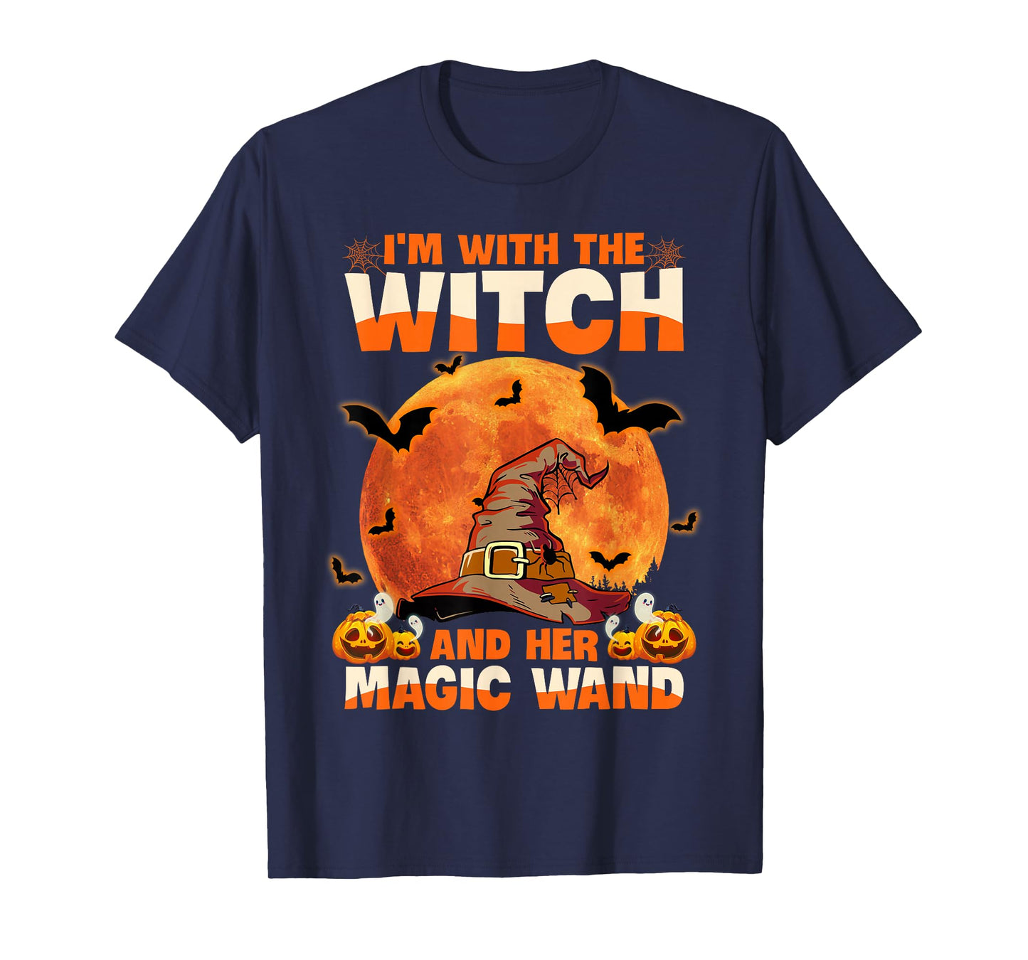 I'm with The Witch and Her Magic Wand T-Shirt