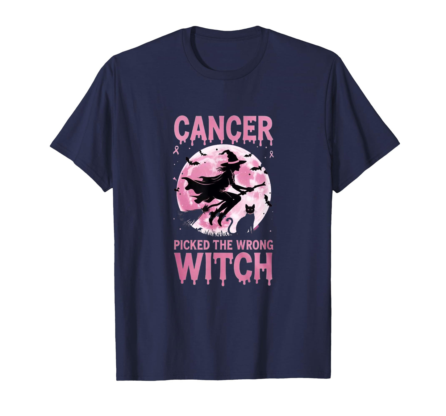 Cancer Picked The Wrong Witch - Pink October Halloween T-Shirt