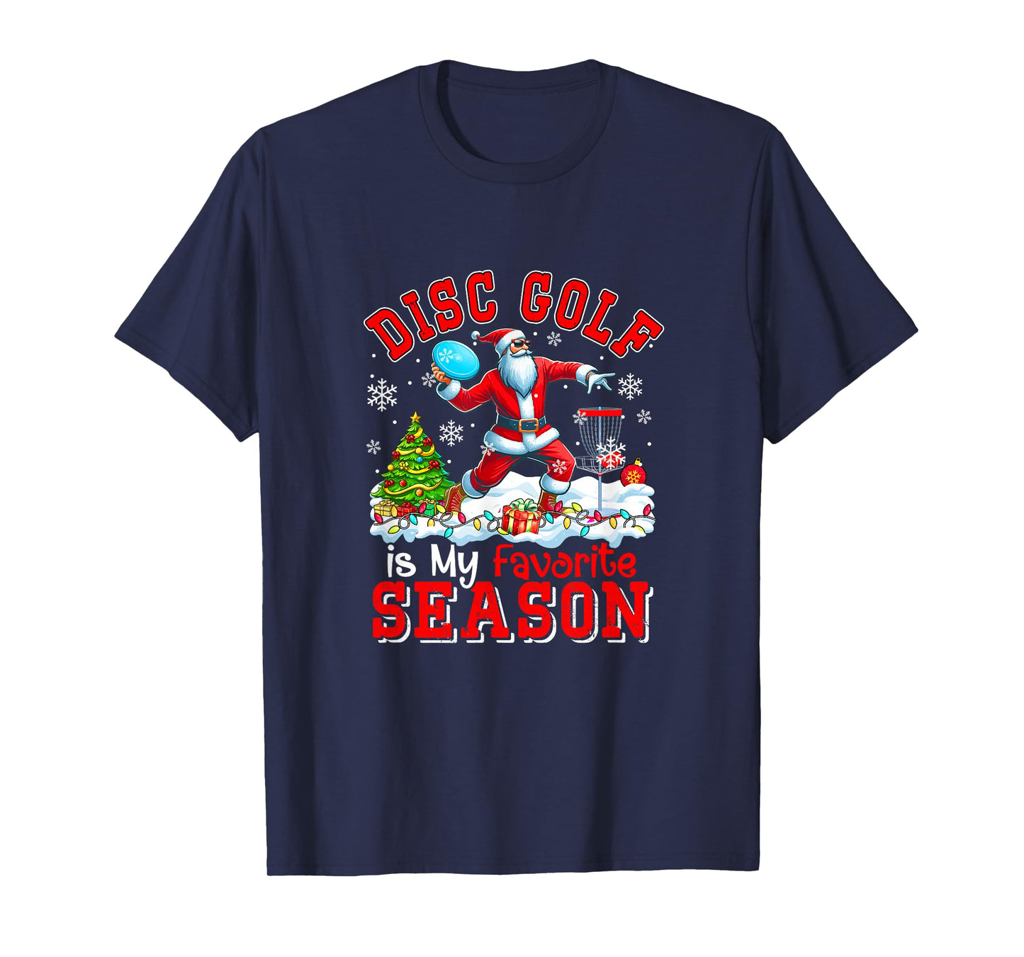 Disc Golf is Favorite Season Costume Player Christmas Santa T-Shirt