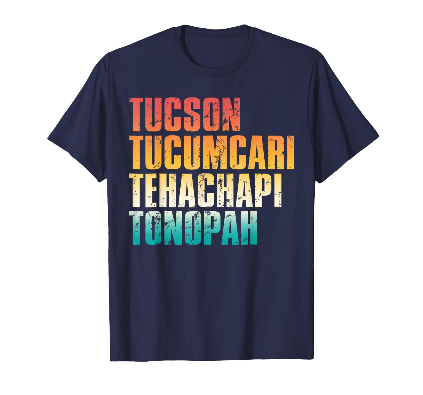 Tucson Tucumcari Tehachapi Tonopah Retro Americana Travel T-Shirt