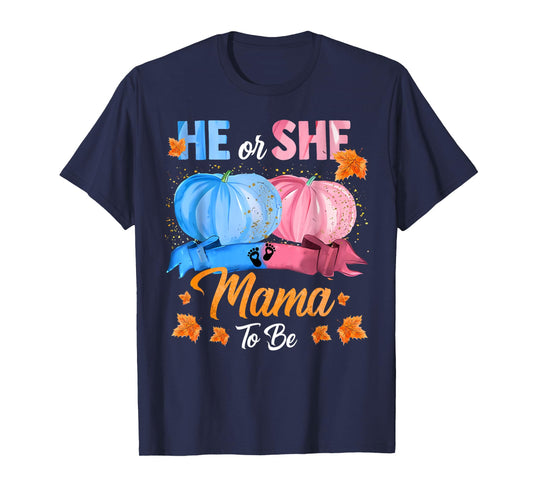 Halloween Pumpkin Gender Reveal He or She Mama To Be T-Shirt