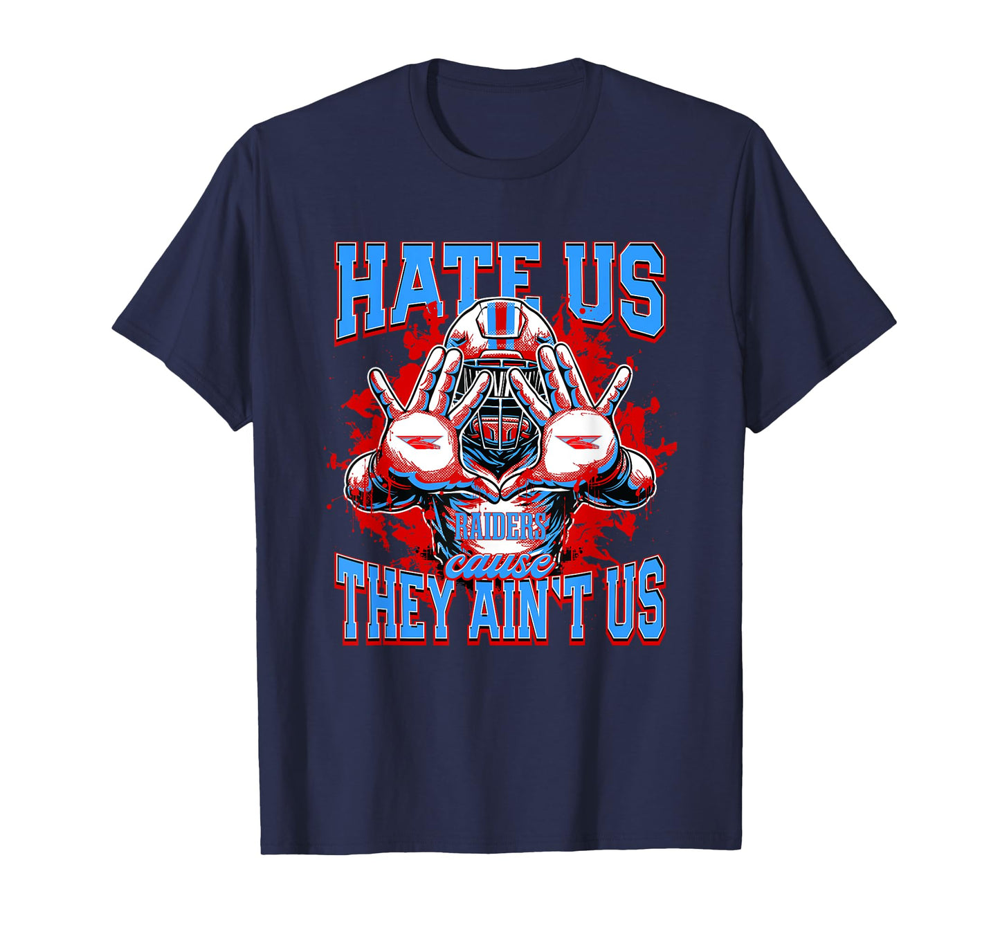 Lumberton Raiders Logo Hate Us Cause They Ain't HS T-Shirt