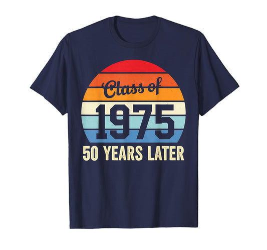 Vintage Class Of 1975 50 Years Later Reunion 50th Graduation T-Shirt