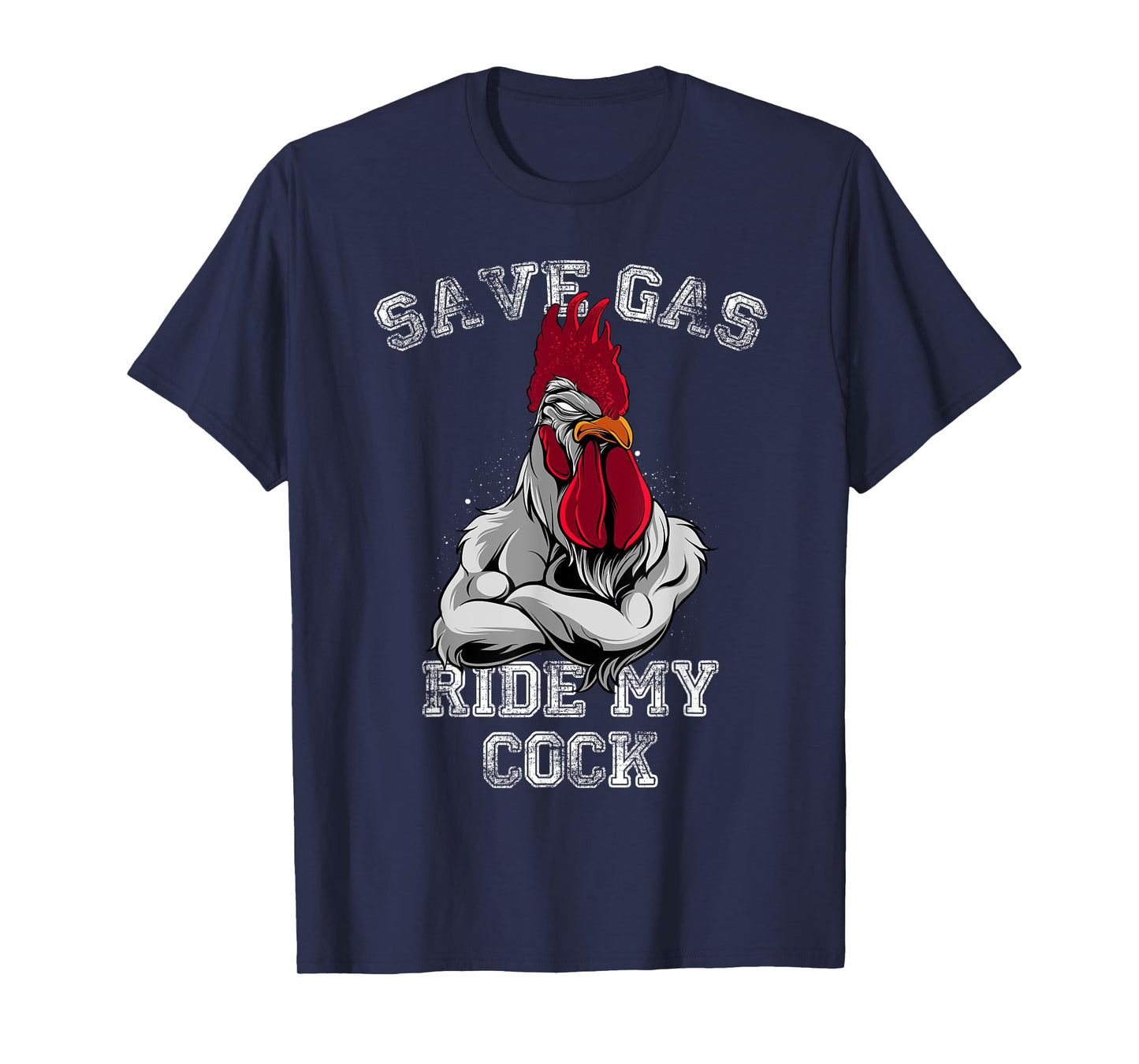 Save Gas - Ride My Cock T-Shirt