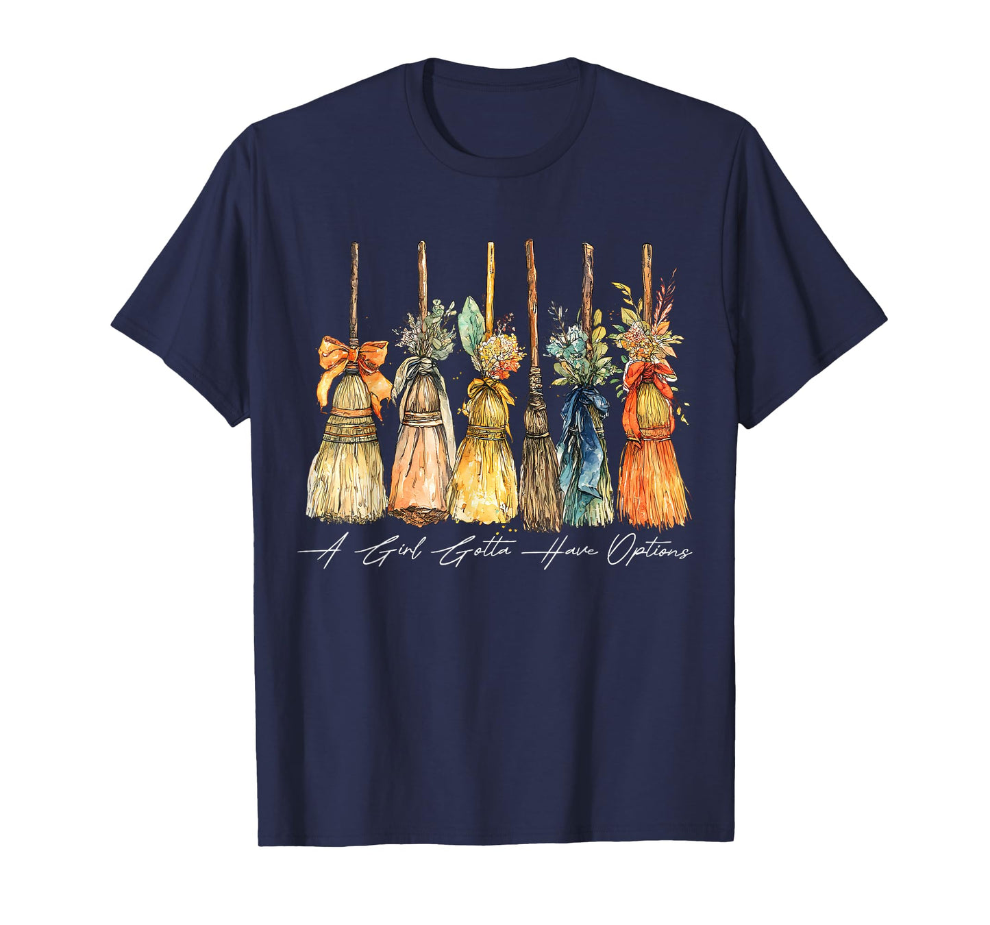 A Girl Gotta Have Options Witch Broom Retro Flower Women T-Shirt