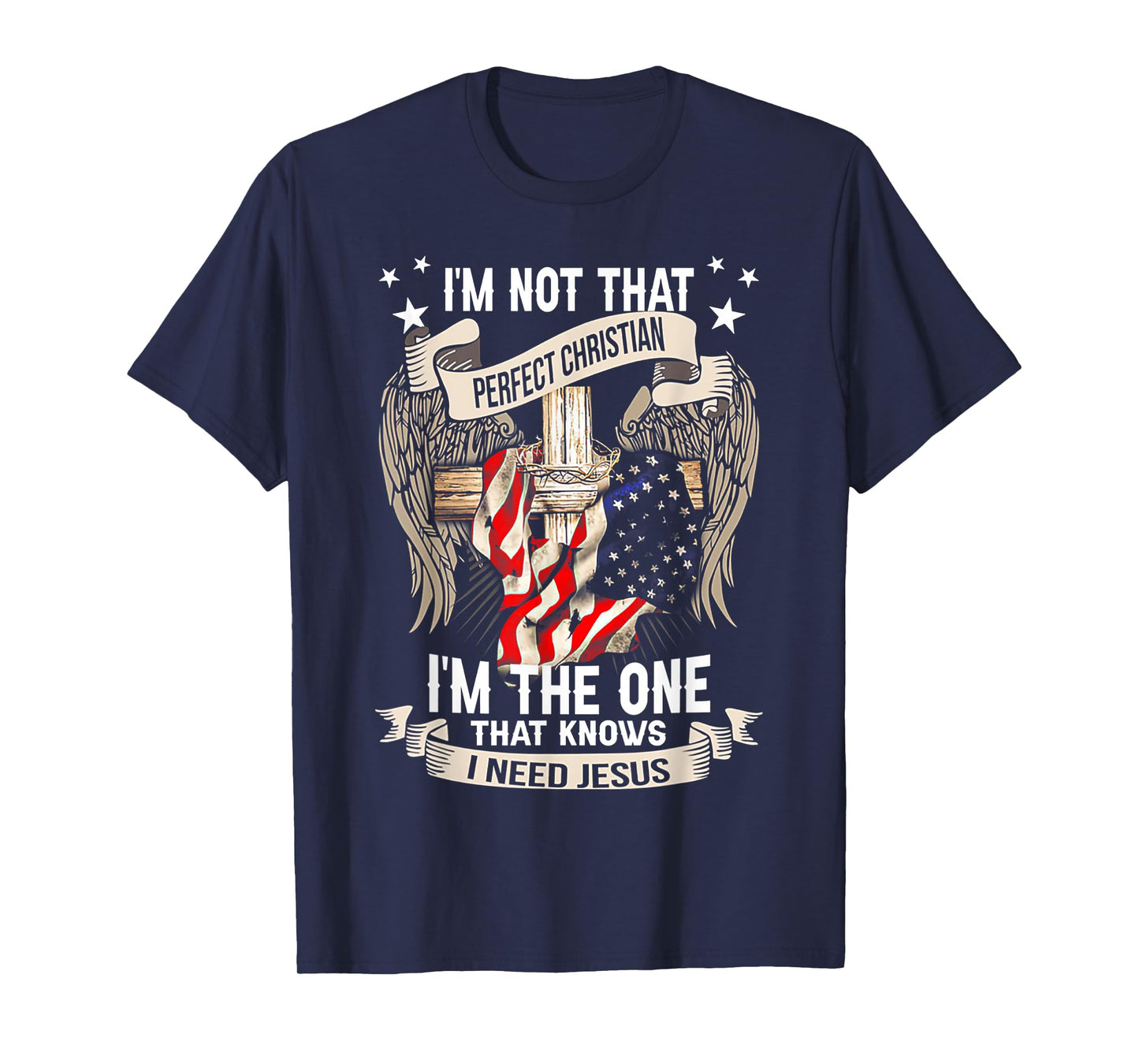 I'm Not That Perfect Christian 'm The One That Knows T-Shirt