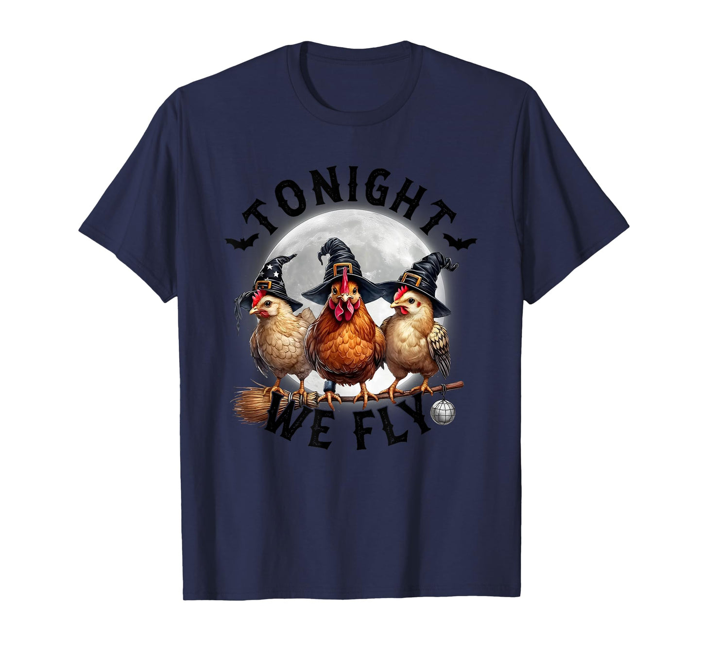 Tonight We Fly, Retro Chicken Witches Hat and Broom T-Shirt