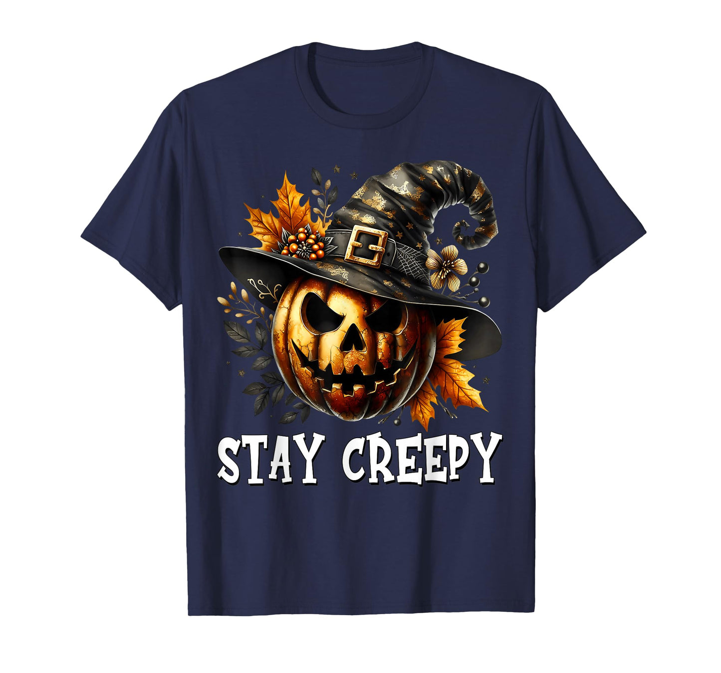 Stay Creepy Halloween Pumpkin Witch Hat for Spooky Season T-Shirt