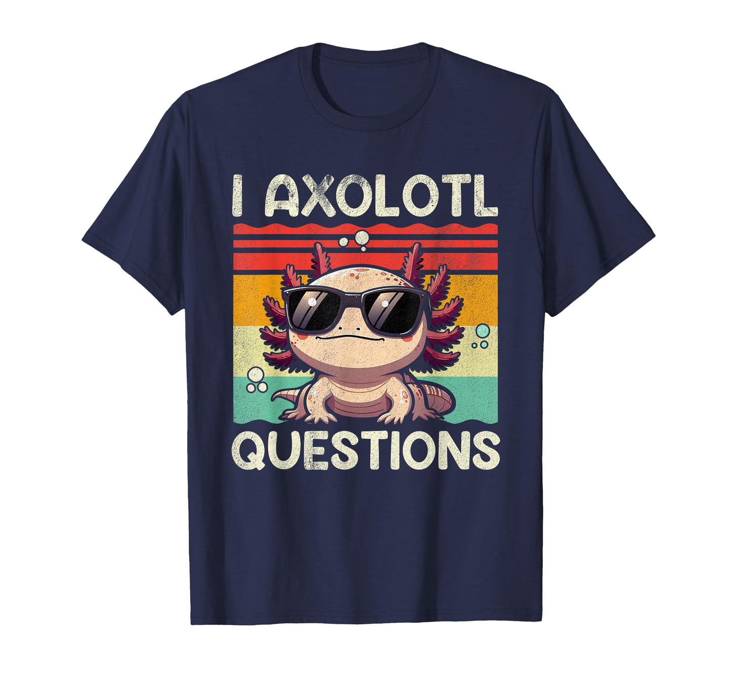 I Axolotl Questions Shirt Adults Youth Kids Retro Vintage T-Shirt