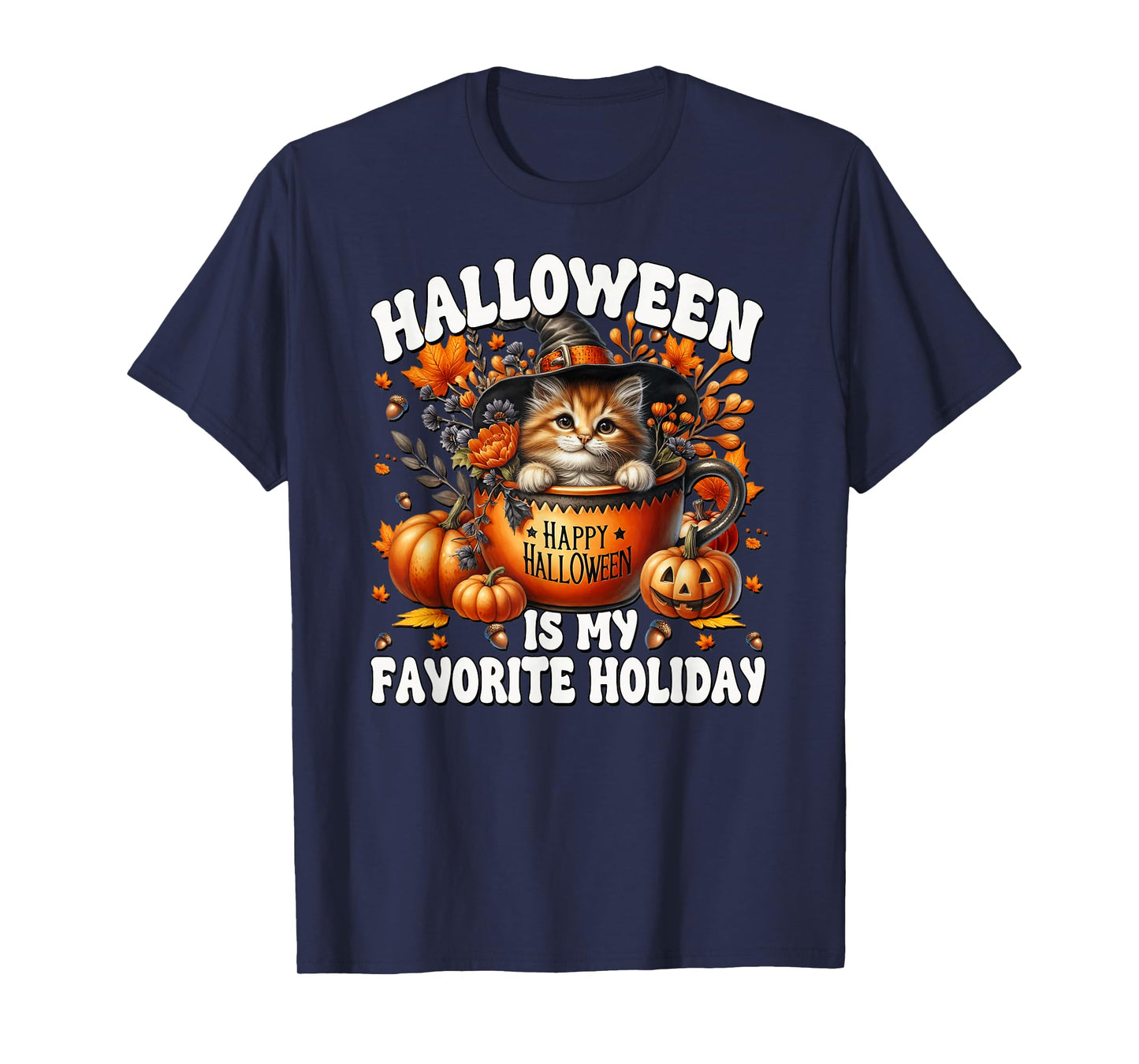 Halloween is My Favorite Holiday Graphic Happy Halloween Cat T-Shirt