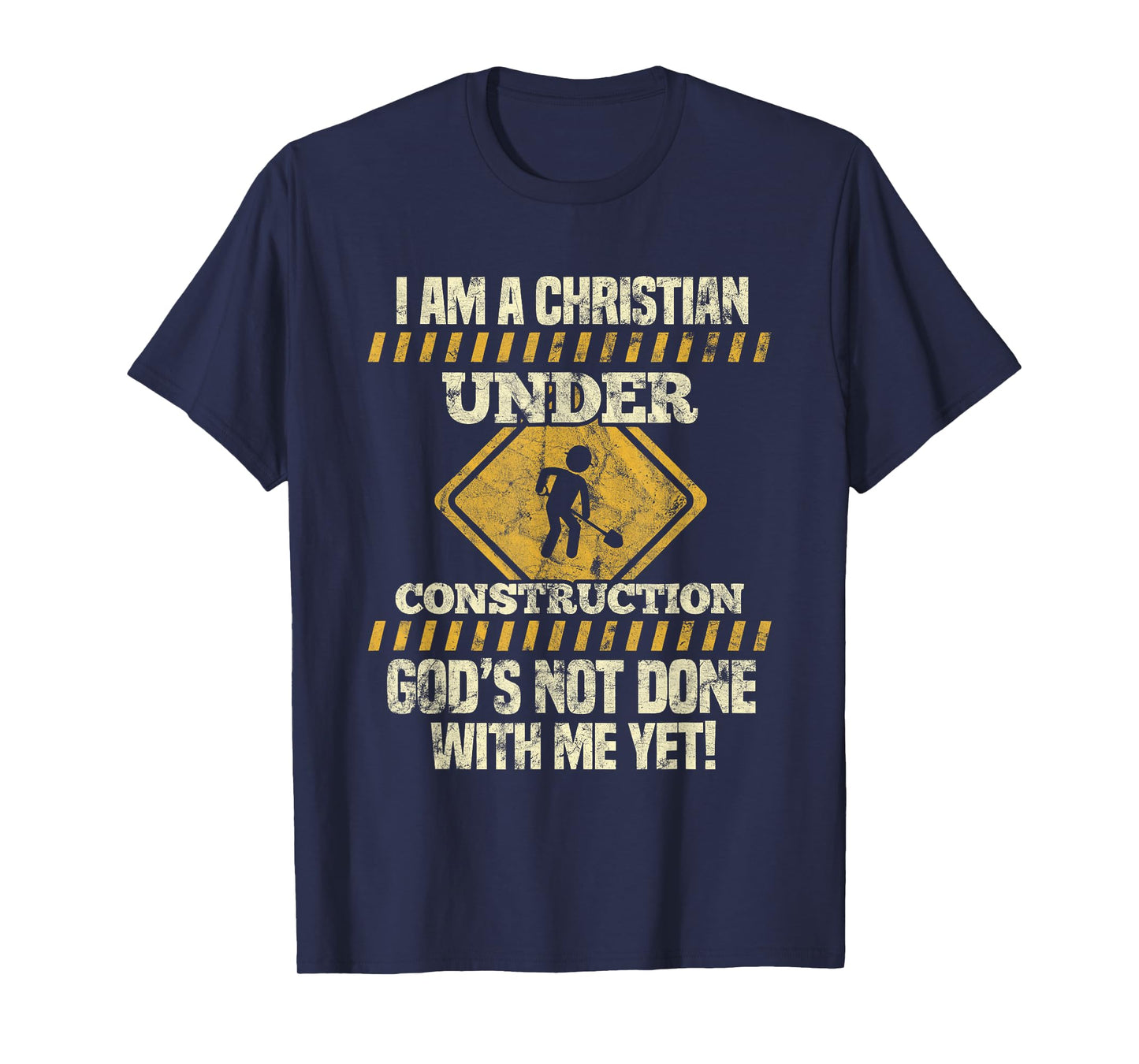 I'm Under Construction Funny Saying T-Shirt