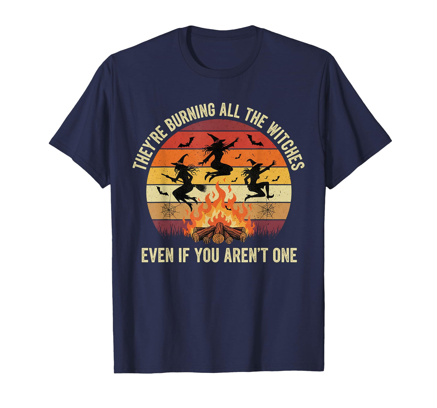 Sunset Vintage Halloween They're Burning All The Witches T-Shirt