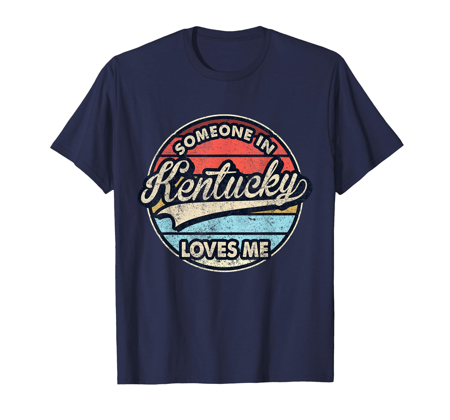 Someone In Kentucky Loves Me US State Cool Retro T-Shirt