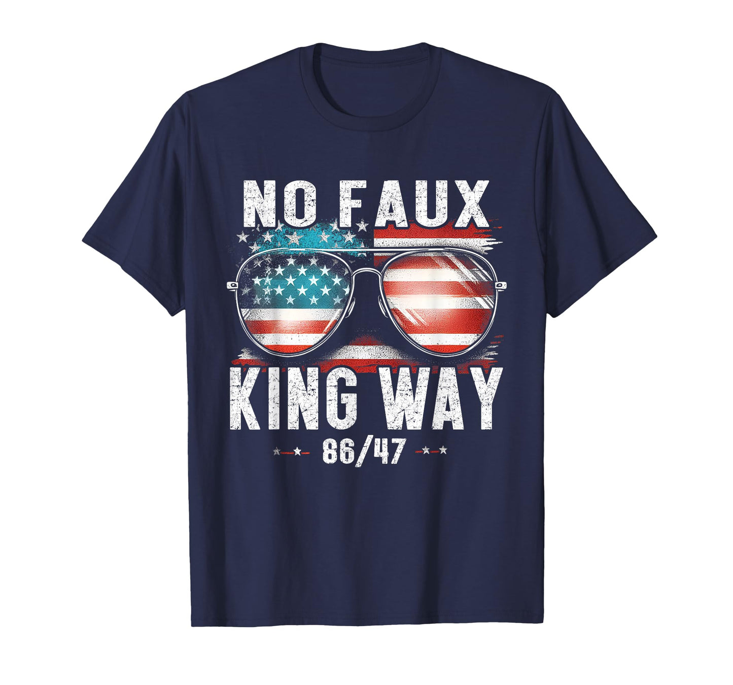 No Faux King Way 8647 Funny Resist Vintage America Flag T-Shirt