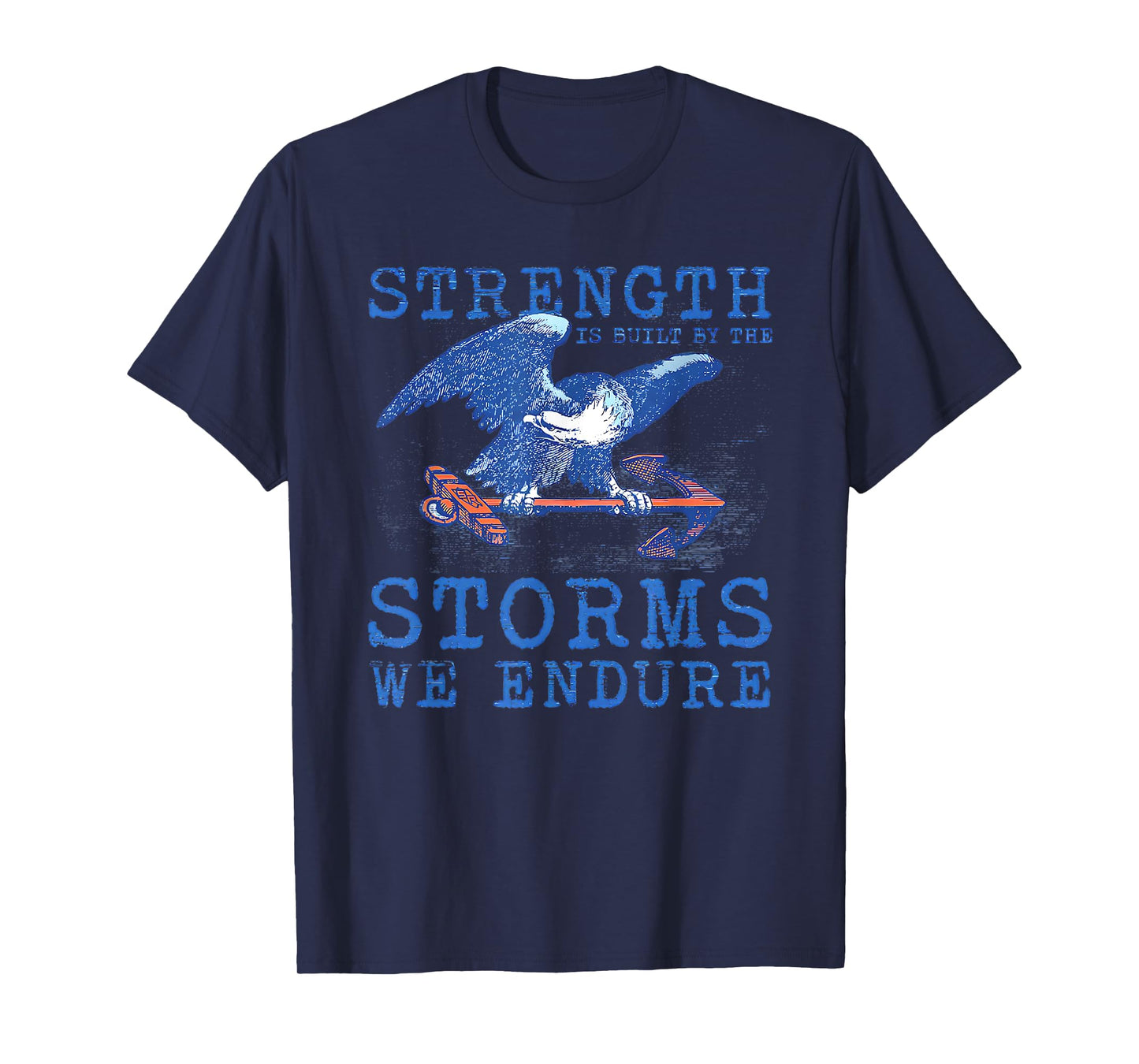 strength is built by the storms we endure T-Shirt