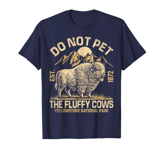 Vintage Do Not Pet The Fluffy Cows American Bison T-Shirt