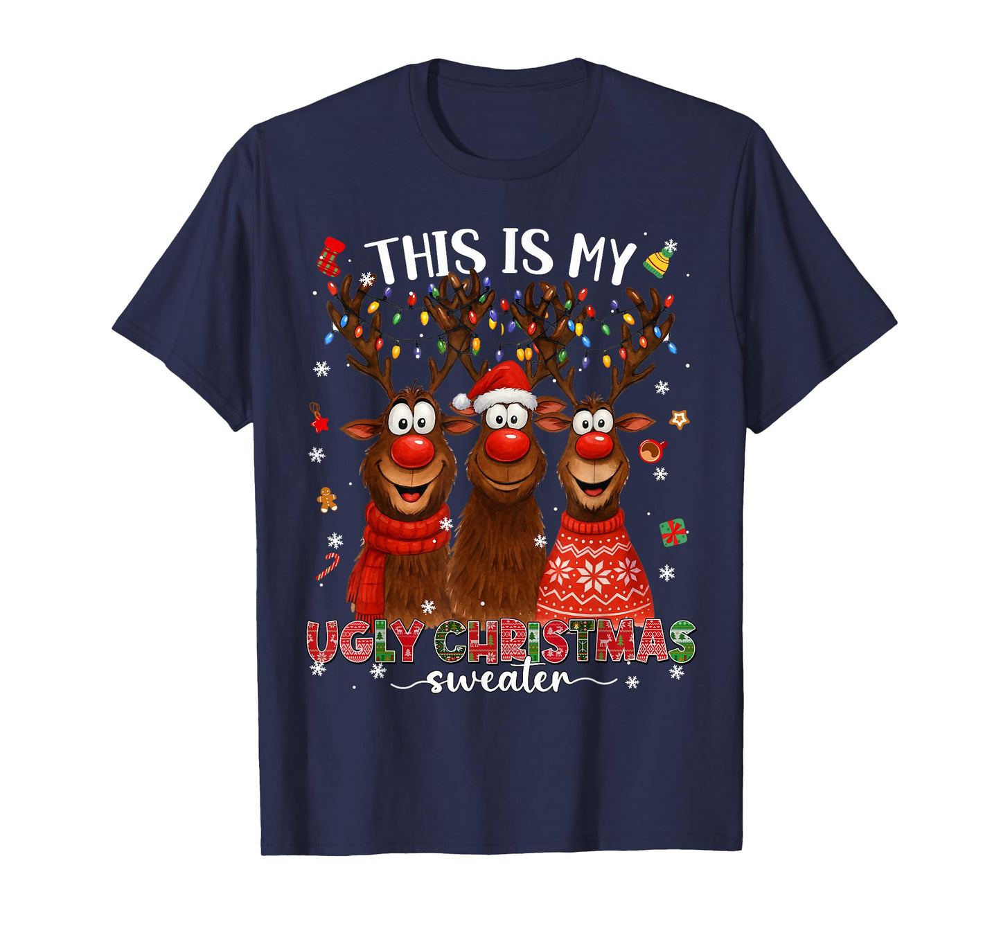 This is My Ugly Sweater Ruldolph Christmas Xmas Men T-Shirt