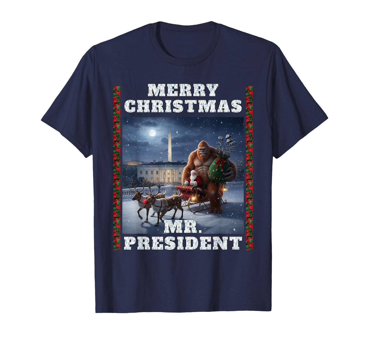 Bigfoot Santa Golf Clubs Merry Christmas Mr President Sleigh T-Shirt