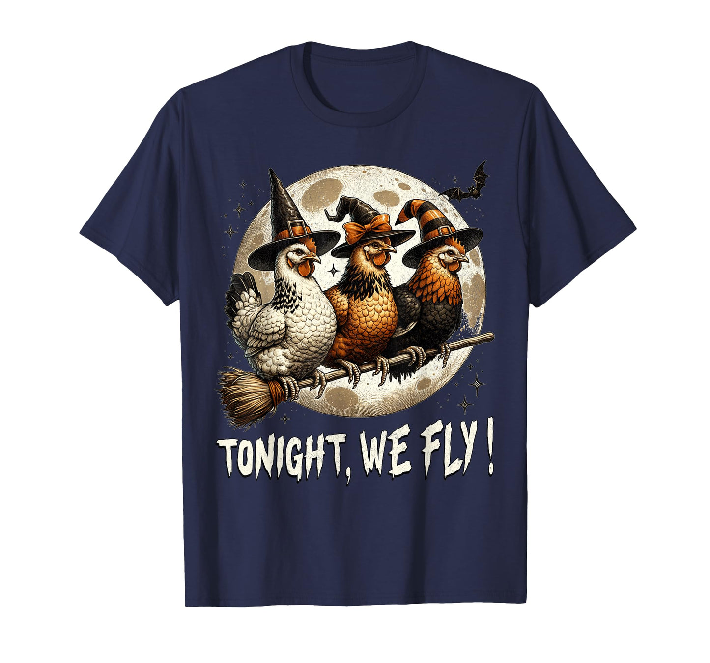 Tonight We Fly Funny Chicken Witches Halloween T-Shirt
