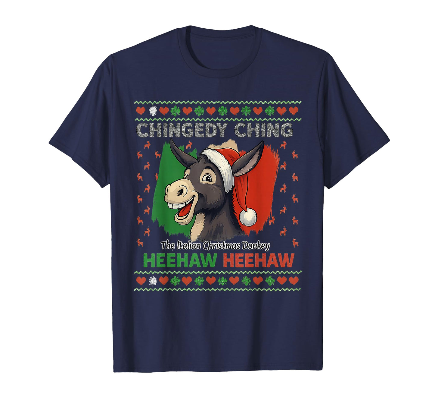 Chingedy Ching Dominick The Italian Christmas Donkey Xmas T-Shirt