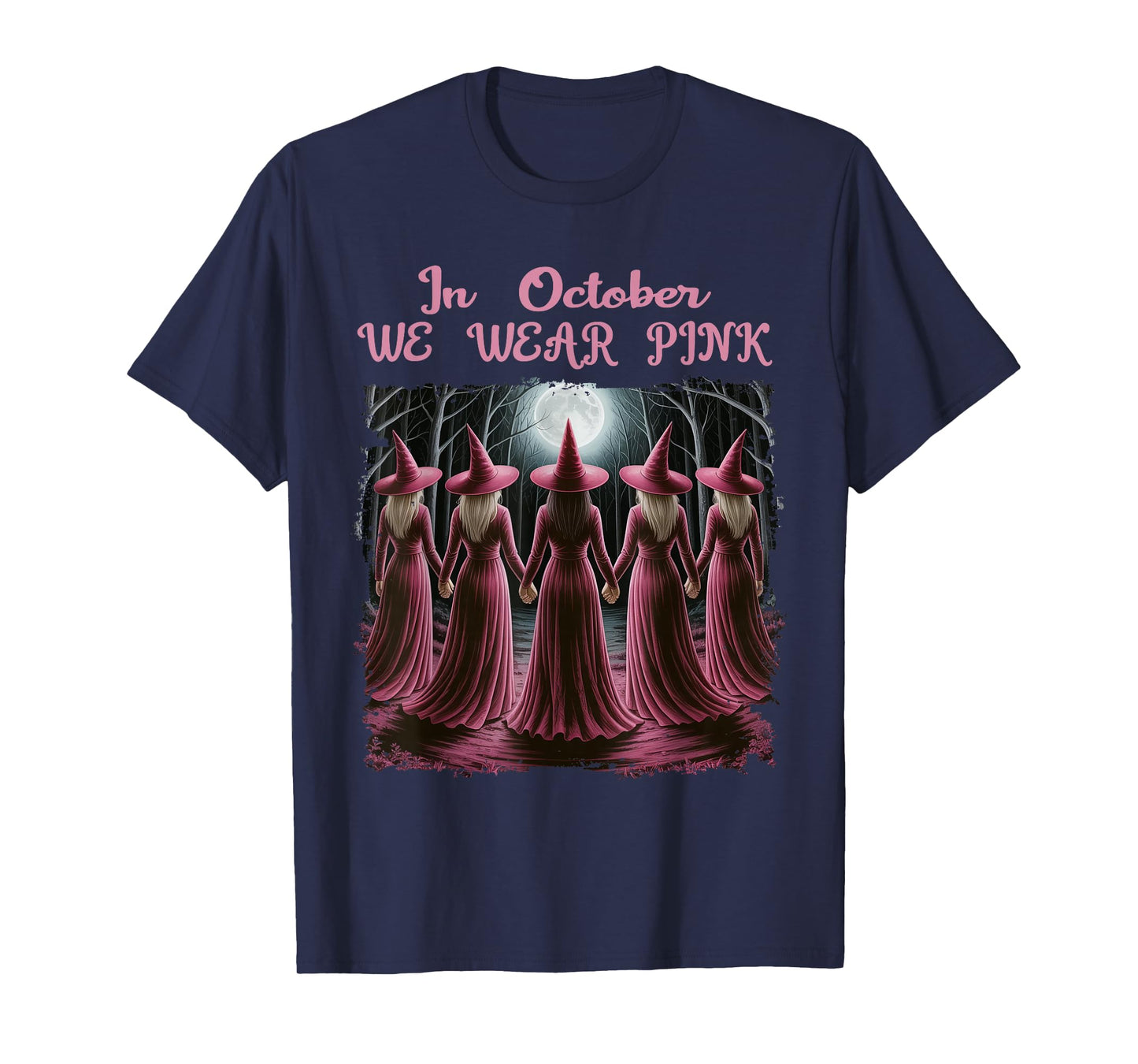 in October We Wear Pink Witch Halloween Breast Cancer Women T-Shirt
