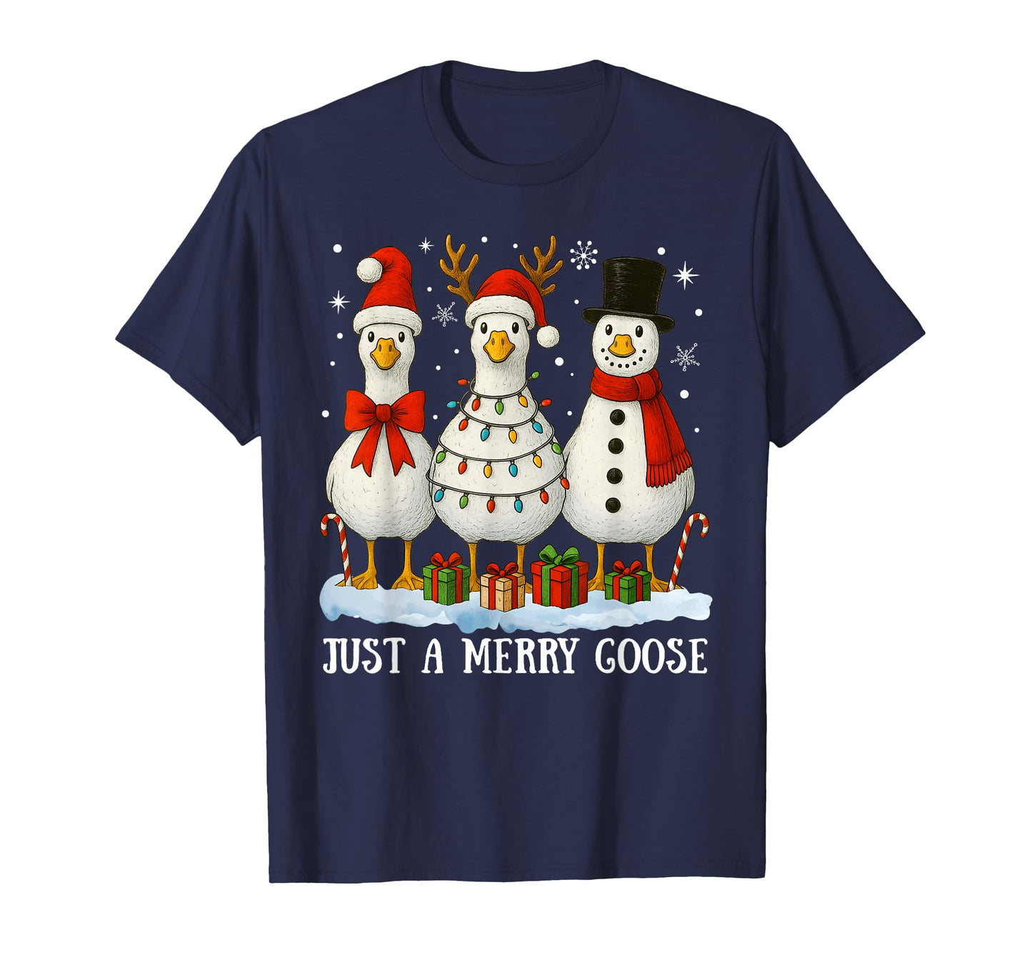 Funny Just A Merry Goose Christmas Santa Snowman Reindeer T-Shirt
