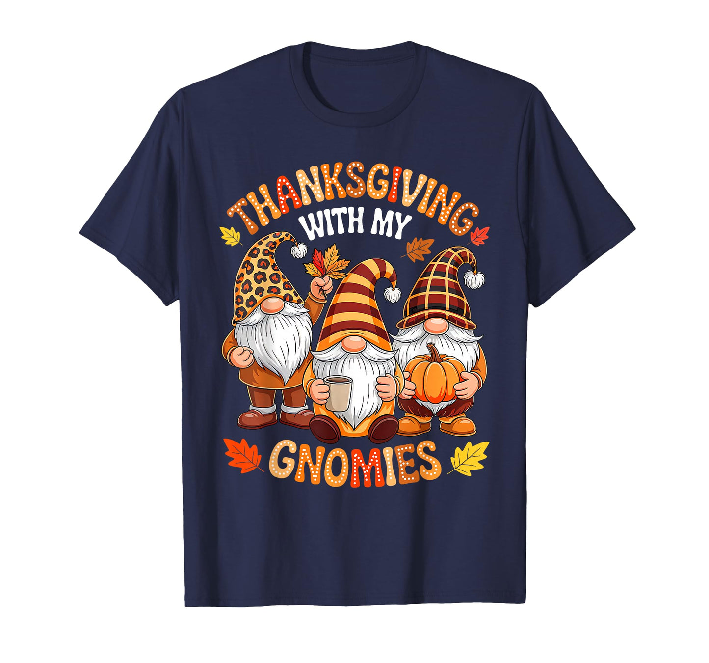 Groovy Thanksgiving with My Gnomies Turkey Gnome Men Women T-Shirt